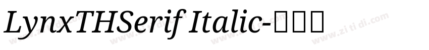 LynxTHSerif Italic字体转换